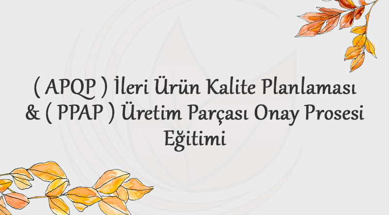 apqp-ppap-egitimi