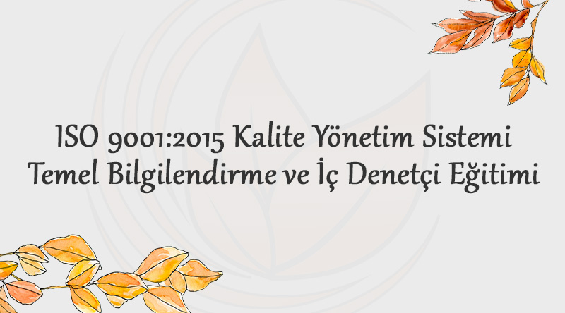 iso9001-kalite-yonetim-sistemi-temel-bilgilendirme